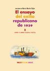 EL ENSAYO DEL EXILIO REPUBLICANO DE 1939. I