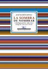 LA SOMBRA DE NOMBRAR