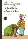 BESTIA DEL SEÑOR RACINE, LA