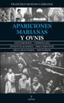 APARICIONES MARIANAS Y OBJETOS VOLADORES NO IDENTIFICADOS