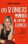 12 ÚNICAS MANERAS DE CAPTAR CLIENTES, LAS