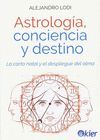 ASTROLOGIA, CONCIENCIA Y DESTINO