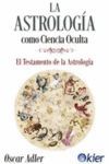 LA ASTROLOGIA COMO CIENCIA OCULTA