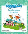 RECICLO, AHORRO ¡Y CULTIVO! CON DORAEMON