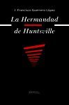 LA HERMANDAD DE HUNTSVILLE