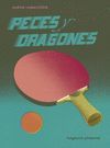 PECES Y DRAGONES