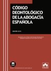 CÓDIGO DEONTOLÓGICO DE LA ABOGACÍA ESPAÑOLA