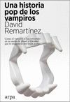 UNA HISTORIA POP DE LOS VAMPIROS