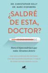 ¿SALDRÉ DE ESTA, DOCTOR?