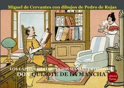 LOS CAPÍTULOS COMPLETOS Y MÁS DIVERTIDOS DE DON QUIJOTE DE LA MANCHA. DIBUJOS DE