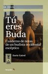 TÚ ERES BUDA