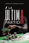 LA ÚLTIMA PARTIDA