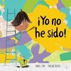 ­YO NO HE SIDO!