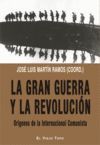 LA GRAN GUERRA Y LA REVOLUCION