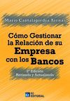 CÓMO GESTIONAR LA RELACIÓN DE SU EMPRESA CON LOS BANCOS