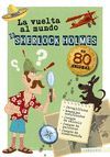 LA VUELTA AL MUNDO DE SHERLOCK HOLMES