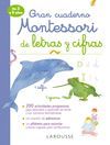 GRAN CUADERNO MONTESSORI DE LETRAS Y CIFRAS