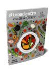 TOPADENTRO #TOPADENTRO CON SLOW COOKER