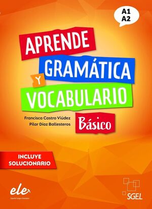 APRENDE GRAMATICA Y VOCABULARIO BASICO