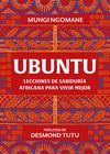 UBUNTU. LECCIONES DE SABIDURÍA AFRICANA PARA VIVIR MEJOR