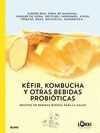 KÉFIR, KOMBUCHA Y OTRAS BEBIDAS PROBIÓTICAS