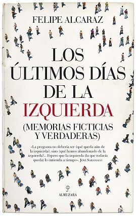 ULTIMOS DIAS DE LA IZQUIERDA, LOS