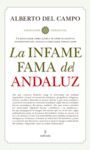 INFAME FAMA DEL ANDALUZ, LA