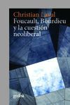 FOUCAULT, BOURDIEU Y LA CUESTIÓN NEOLIBERAL