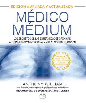 MEDICO MEDIUM. EDIC. AMPLIADA Y ACTUALIZADA