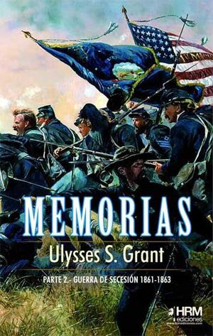 MEMORIAS 2 PARTE GUERRA SECESION