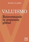 VALUISMO REINVENTANDO LA ECONOMIA GLOBAL