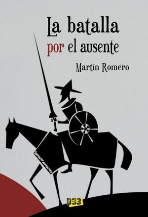 BATALLA POR EL AUSENTE, LA