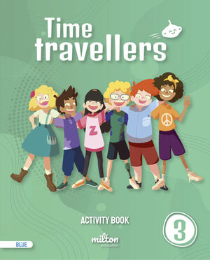 TIME TRAVELLERS 3 BLUE ACTIVITY BOOK ENGLISH 3 PRIMARIA