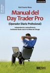 MANUAL DEL DAY TRADER PRO (OPERADOR DIARIO PROFESIONAL)