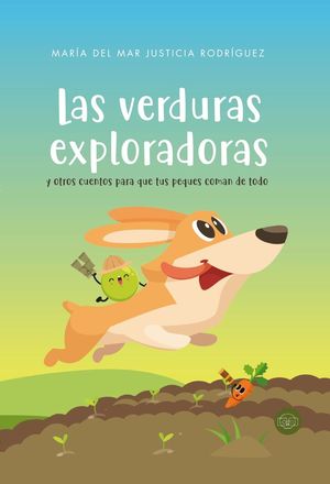 VERDURAS EXPLORADORAS Y OTROS CUENTOS,LAS