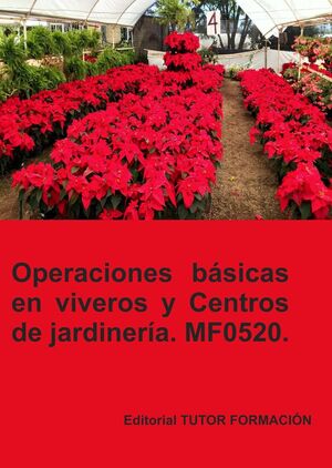OPERACIONES BÁSICAS EN VIVEROS Y CENTROS DE JARDINERÍA
