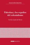 PALESTINA Y LOS EXPOLIOS DEL COLONIALISMO