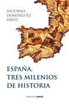 ESPAÑA, TRES MILENIOS DE HISTORIA