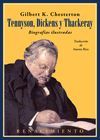 TENNYSON, DICKENS Y THACKERAY. BIOGRAFÍAS ILUSTRADAS