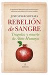 REBELION DE SANGRE TRAGEDIA Y MUERTE DE ABEN HUMEVA