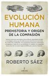 EVOLUCIÓN HUMANA: PREHISTORIA Y ORIGEN DE LA COMPASIÓN