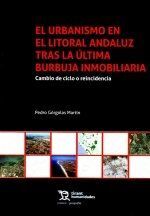 EL URBANISMO EN EL LITORAL ANDALUZ TRAS LA ÚLTIMA BURBUJA INMOBILIARIA