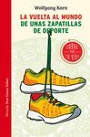 LA VUELTA AL MUNDO DE UNAS ZAPATILLAS DE DEPORTE