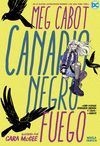 CANARIO NEGRO: FUEGO