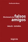 DICCIONARIO DE FALSOS AMIGOS INGLES-ESPAÑOL