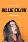 BILLIE EILISH. BIOGRAFÍA NO OFICIAL