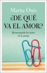 ¿DE QUE VA EL AMOR?