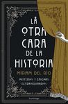 LA OTRA CARA DE LA HISTORIA