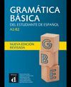 GRAMATICA BASICA DEL ESTUDIANTE DE ESPAÑOL A1-B2 (NUEVA EDICIÓN REVISADA)