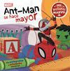 ANT-MAN SE HACE MAYOR (MIS LECTURAS MARVEL)